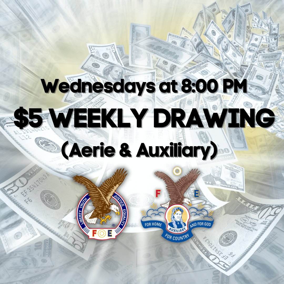 Wednesday Weekly Drawing at the Eagles